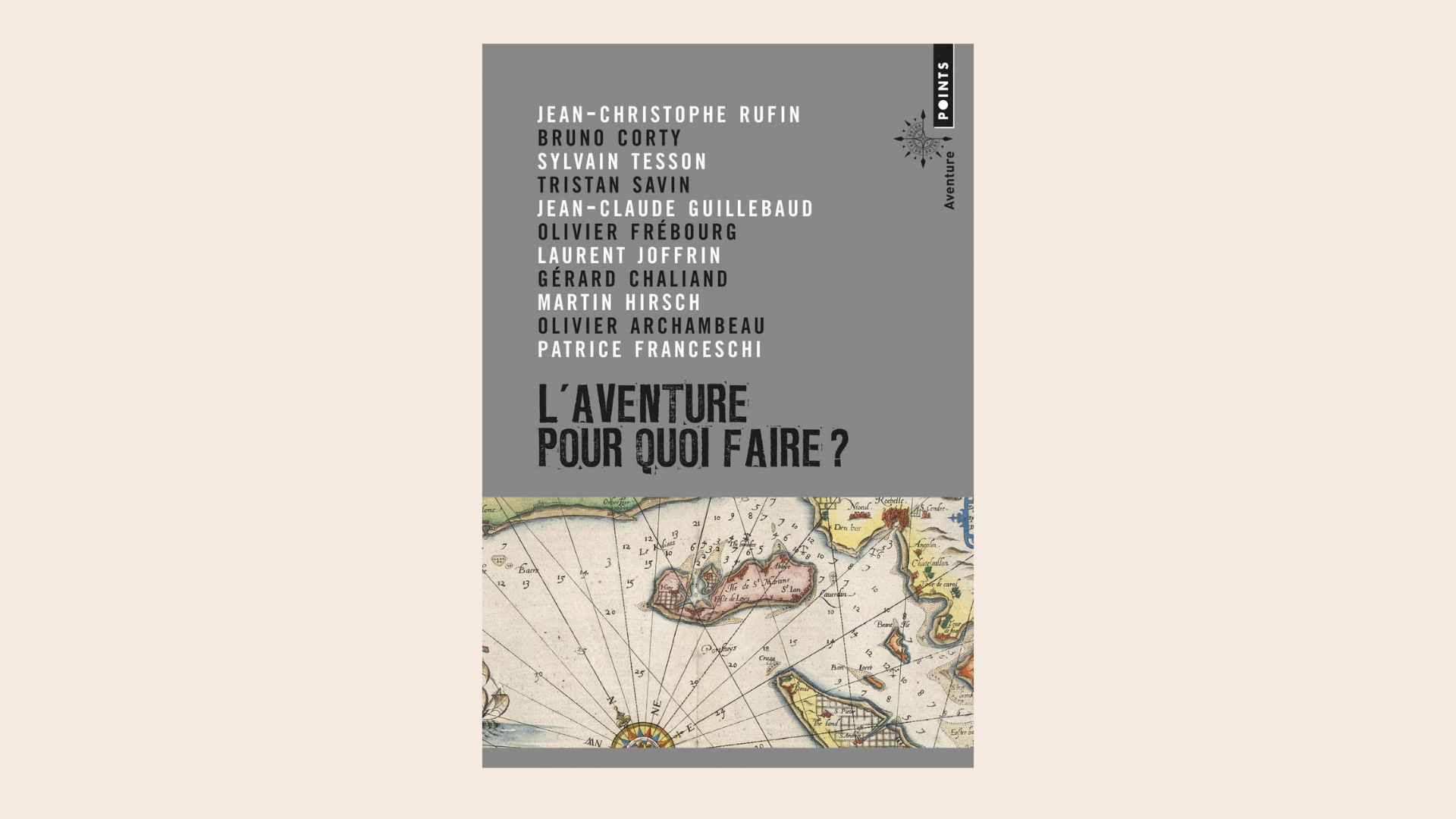 Livre voyage l'aventure, pour quoi faire ?